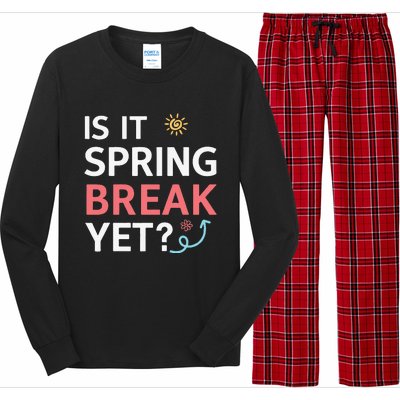 Funny Is It Spring Break Yet Floral Pattern Teacher Long Sleeve Pajama Set