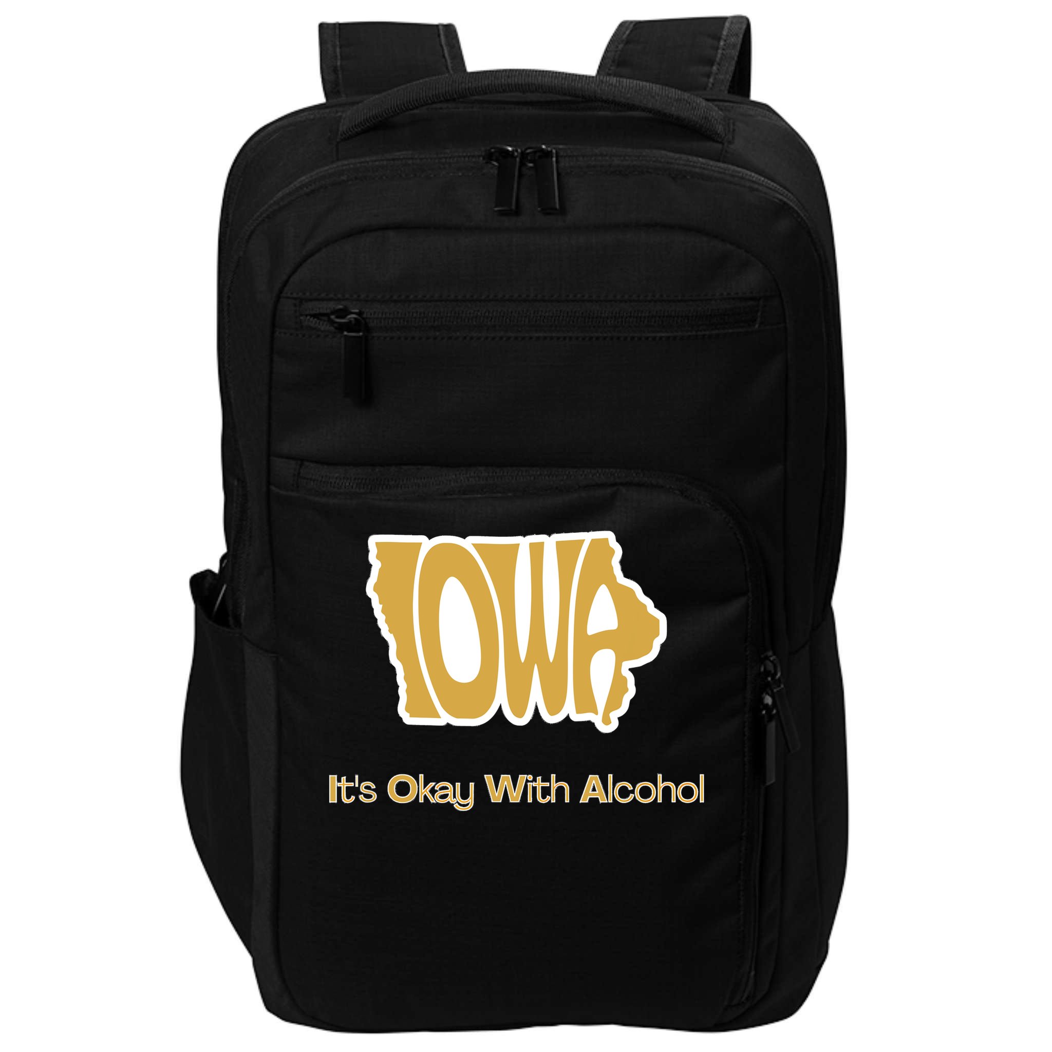 Funny Iowa Its Okay With Alcohol Iowa Joke Gift Impact Tech Backpack