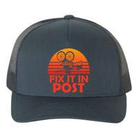 Fix It In Post Vintage Filmmaking Cinematographer Techniques Yupoong Adult 5-Panel Trucker Hat