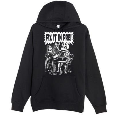 Fix It In Pre Classic Funny Vintage Unisex Premium Pullover Hoodie