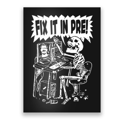Fix It In Pre Classic Funny Vintage Unisex Poster