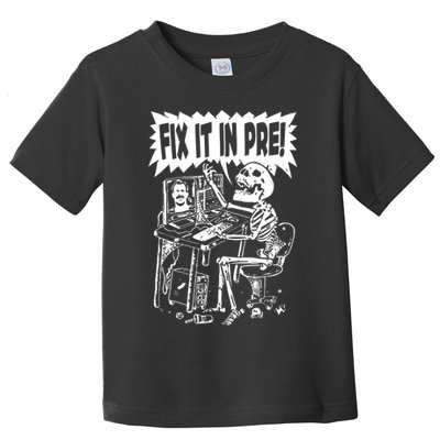 Fix It In Pre Classic Funny Vintage Unisex Toddler T-Shirt