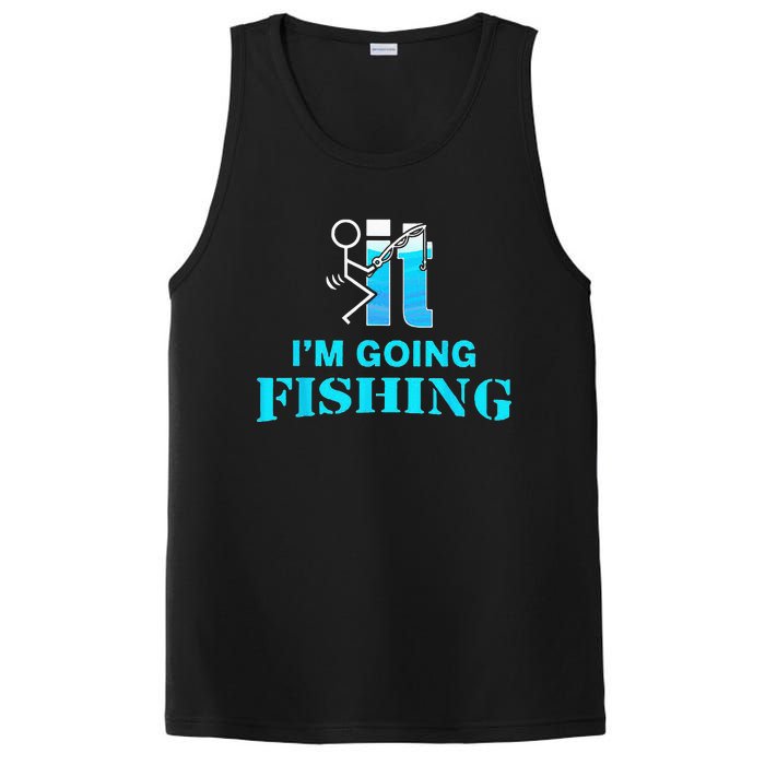 Fuck It Im Going Fishing PosiCharge Competitor Tank