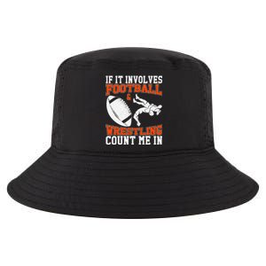 Funny If It Involves Football And Wrestling Count Me Fan Cool Comfort Performance Bucket Hat