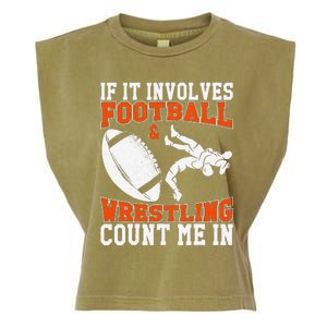 Funny If It Involves Football And Wrestling Count Me Fan Garment-Dyed Women's Muscle Tee