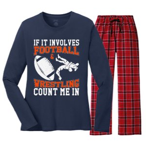 Funny If It Involves Football And Wrestling Count Me Fan Women's Long Sleeve Flannel Pajama Set 