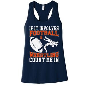 Funny If It Involves Football And Wrestling Count Me Fan Women's Racerback Tank