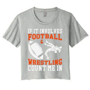 Funny If It Involves Football And Wrestling Count Me Fan Women's Crop Top Tee