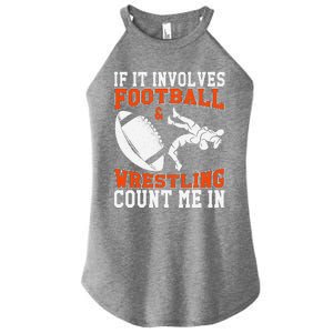 Funny If It Involves Football And Wrestling Count Me Fan Women's Perfect Tri Rocker Tank