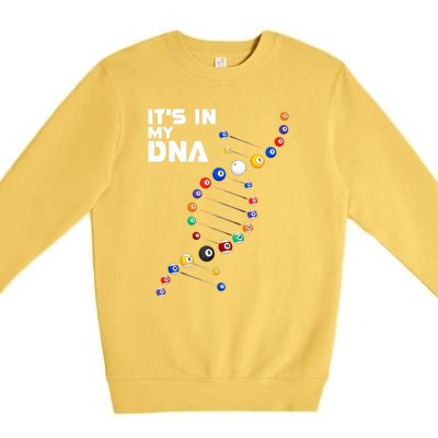 Funny Its In My Dna Pool Billiard Billiards Team Gift Premium Crewneck Sweatshirt