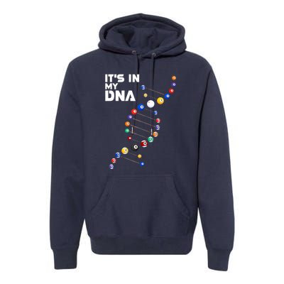 Funny Its In My Dna Pool Billiard Billiards Team Gift Premium Hoodie