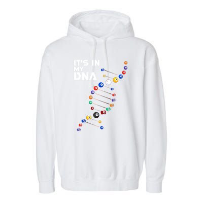 Funny Its In My Dna Pool Billiard Billiards Team Gift Garment-Dyed Fleece Hoodie