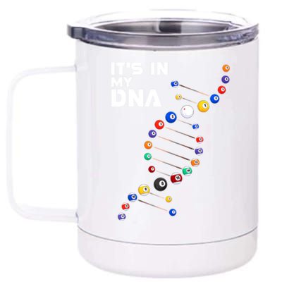 Funny Its In My Dna Pool Billiard Billiards Team Gift 12 oz Stainless Steel Tumbler Cup