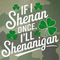 Funny If I Shenan Once I’Ll Shenanigan St Patricks Day Legacy Tie Dye Trucker Hat