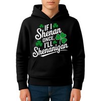 Funny If I Shenan Once I’Ll Shenanigan St Patricks Day Kids Hoodie