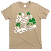 Funny If I Shenan Once I’Ll Shenanigan St Patricks Day T-Shirt