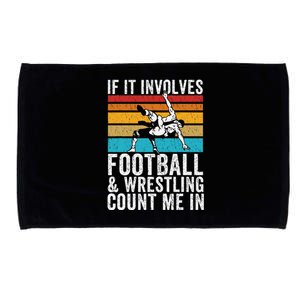 Funny If It Involves Football And Wrestling Count Me Fan Microfiber Hand Towel