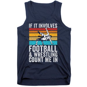 Funny If It Involves Football And Wrestling Count Me Fan Tank Top