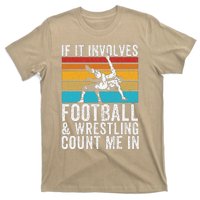 Funny If It Involves Football And Wrestling Count Me Fan T-Shirt