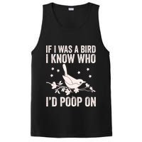 Funny If I Was A Bird I Know Who I'd Poop On PosiCharge Competitor Tank