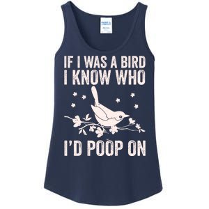 Funny If I Was A Bird I Know Who I'd Poop On Ladies Essential Tank