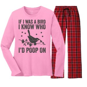 Funny If I Was A Bird I Know Who I'd Poop On Women's Long Sleeve Flannel Pajama Set 