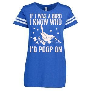 Funny If I Was A Bird I Know Who I'd Poop On Enza Ladies Jersey Football T-Shirt