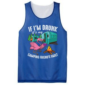 Funny If IM Drunk ItS My FriendS Fault Cool Campers Gift Great Gift Mesh Reversible Basketball Jersey Tank