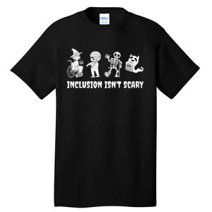 Funny Inclusion IsnT Scary Teacher Halloween 2024 Tall T-Shirt