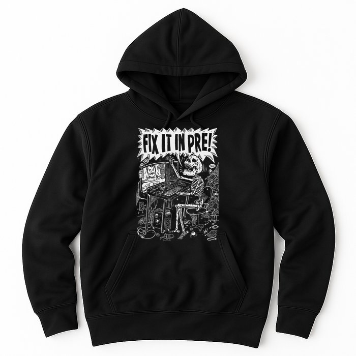 Fix It In Pre Skeleton Computer Bones Funny Hoodie