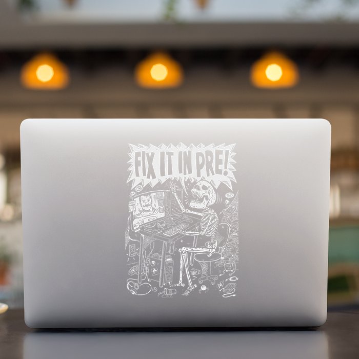 Fix It In Pre Skeleton Computer Bones Funny Permanent Decal Sticker