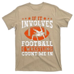 Funny If It Involves Football And Wrestling Count Me Fan T-Shirt