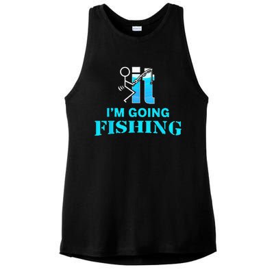 Fuck It I'm Going Fishing Ladies PosiCharge Tri-Blend Wicking Tank