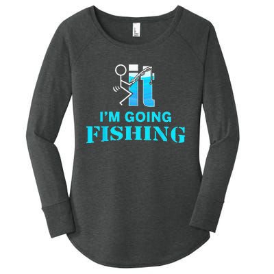 Fuck It I'm Going Fishing Women's Perfect Tri Tunic Long Sleeve Shirt