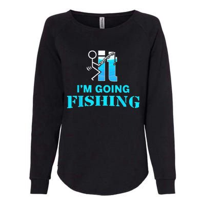 Fuck It I'm Going Fishing Womens California Wash Sweatshirt