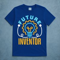 Future Inventor Inventing Innovator Creator Lightbulb Meaningful Gift T-Shirt