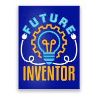 Future Inventor Inventing Innovator Creator Lightbulb Meaningful Gift Poster