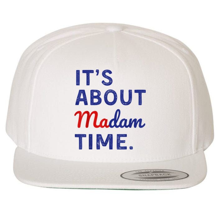 Funny ItS Is About Madam Time Wool Snapback Cap