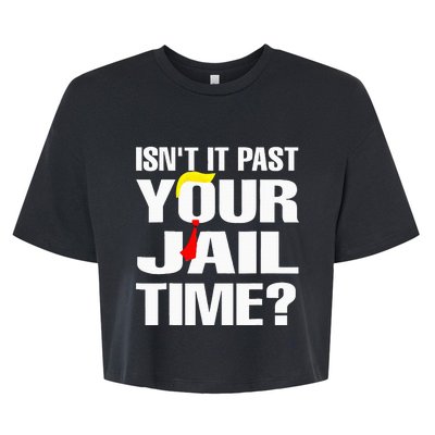 Funny Isnt It Past Your Jail Time Bella+Canvas Jersey Crop Tee