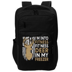 Funny I'm Into Fitness Fit'Ness Deer In My Freezer Deer Impact Tech Backpack