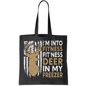 Funny I'm Into Fitness Fit'Ness Deer In My Freezer Deer Tote Bag