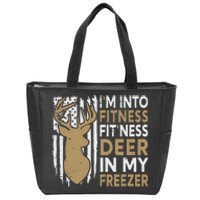 Funny I'm Into Fitness Fit'Ness Deer In My Freezer Deer Zip Tote Bag