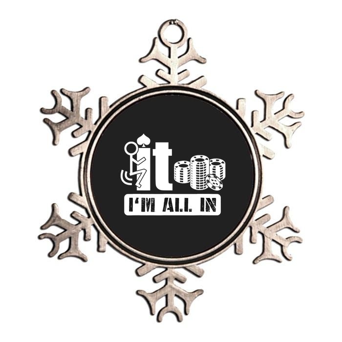 Fuck It I'm All In Casino Poker Chips Funny Card Player Gift Metallic Star Ornament