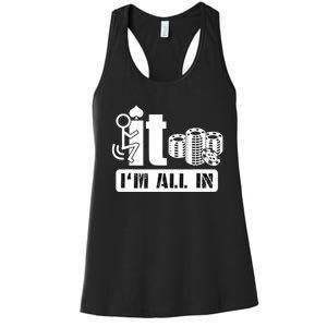 Fuck It I'm All In Casino Poker Chips Funny Card Player Gift Women's Racerback Tank