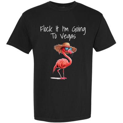 Flock It IM Going To Vegas Saying Funny Vacation Flamingo Garment-Dyed Heavyweight T-Shirt