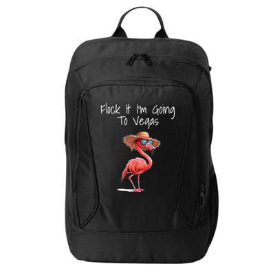 Flock It IM Going To Vegas Saying Funny Vacation Flamingo City Backpack