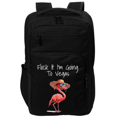 Flock It IM Going To Vegas Saying Funny Vacation Flamingo Impact Tech Backpack