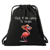 Flock It IM Going To Vegas Saying Funny Vacation Flamingo Drawstring Bag