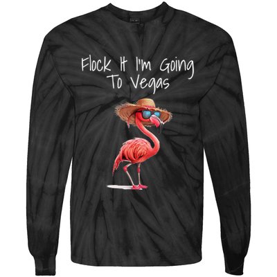 Flock It IM Going To Vegas Saying Funny Vacation Flamingo Tie-Dye Long Sleeve Shirt