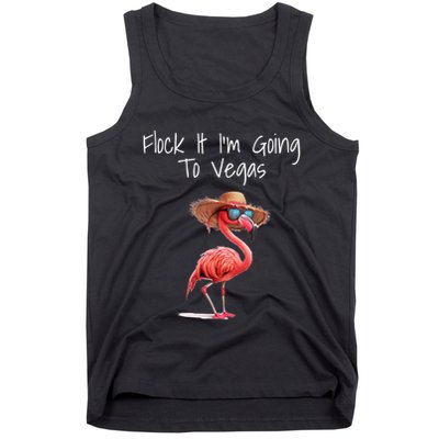 Flock It IM Going To Vegas Saying Funny Vacation Flamingo Tank Top
